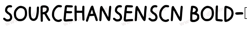 SOURCEHANSENSCN BOLD字体转换